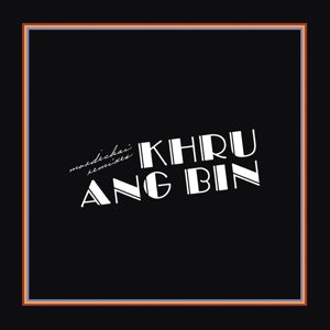 KHRUANGBIN - MORDECHAI REMIXES  2-LP