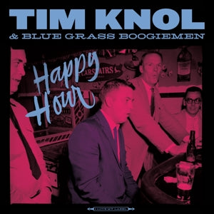 TIM KNOL & BLUE GRASS BOOGIEMEN - Happy Hour VINYL