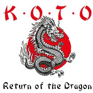 KOTO - RETURN OF THE DRAGON