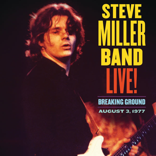 Steve Miller Band – Live! Breaking Ground: August 3, 1977  2LP