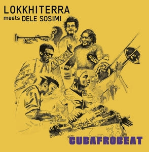 LOKKHI TERRA MEETS DELE SOSIMI CUBAFROBEAT Vinyl