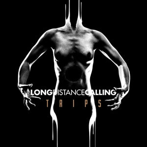 LONG DISTANCE CALLING - TRIPS 2LP