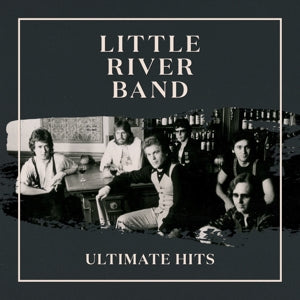LITTLE RIVER BAND - ULTIMATE HITS