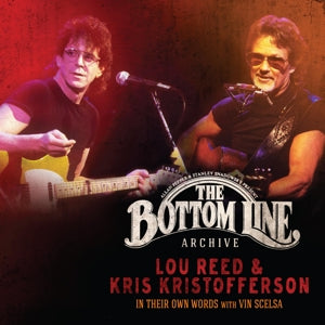 LOU REED AND KRIS KRISTOFFERSON - BOTTOM LINE ARCHIVE SERIES 3LP