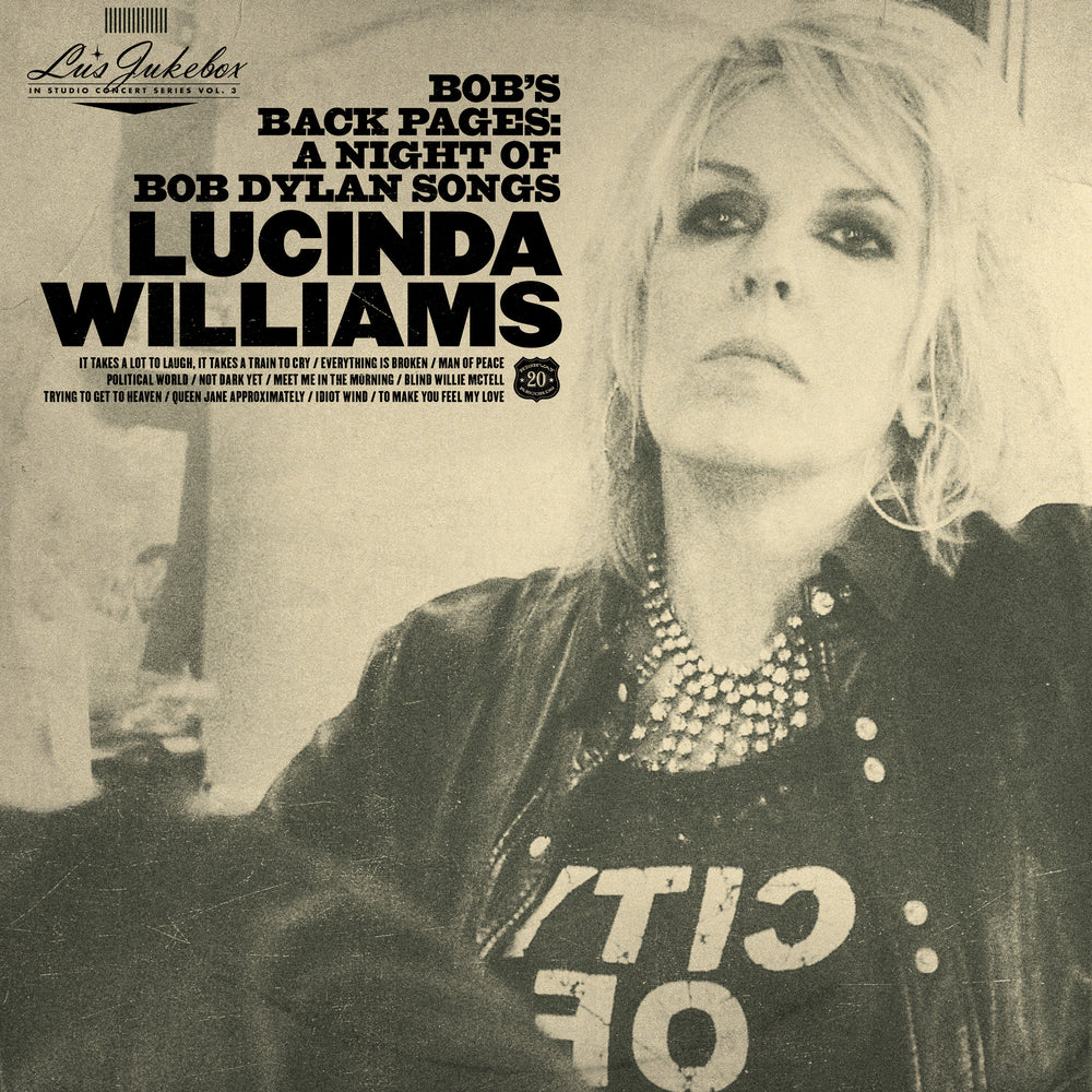 Lucinda Williams – Bob's Back Pages: A Night Of Bob Dylan Songs  2LP, 1 side etched