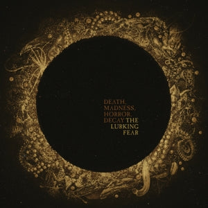 THE LURKING FEAR - DEATH, MADNESS, HORROR, DECAY