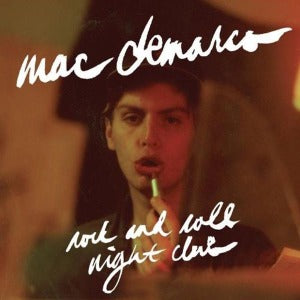 MAC DEMARCO - ROCK AND ROLL NIGHTCLUB