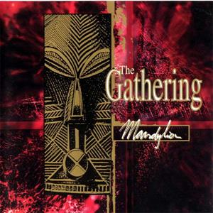 THE GATHERING - MANDYLION