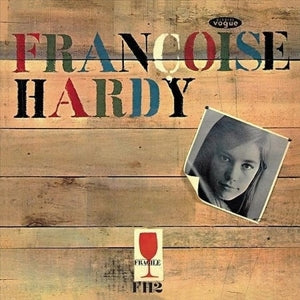 FRANCOISE HARDY - MON AMIE LA ROSE