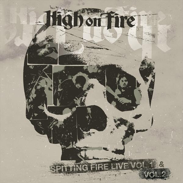 HIGH ON FIRE –SPITTING FIRE LIVE VOL1 & VOL2