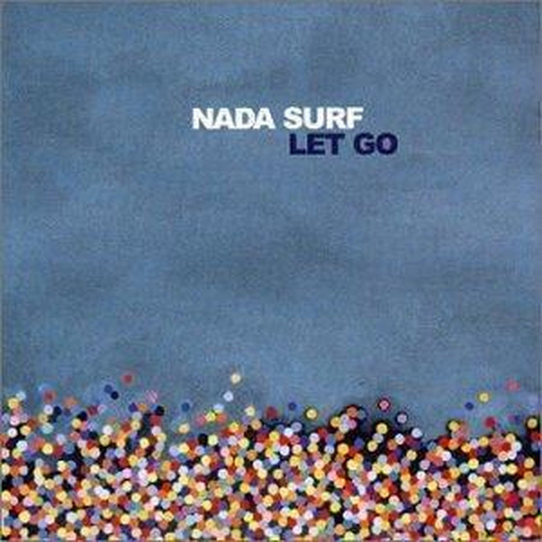NADA - SURF LET GO Vinyl