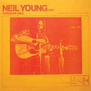 NEIL YOUNG -  CARNEGIE HALL 1970 2LP