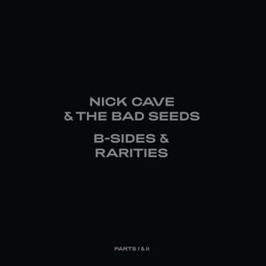NICK CAVE & THE BAD SEEDS B-SIDES & RARITIES: PART I & II (1988-2020)  7LP boxset