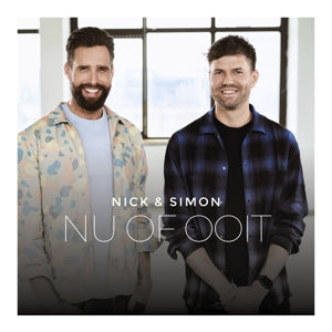 NICK & SIMON - NU OF OOIT