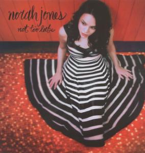 NORAH JONES - NOT TOO LATE Vinyl