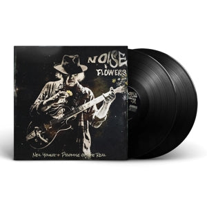 NEIL YOUNG & PROMISE OF THE REAL - NOISE AND FLOWERS