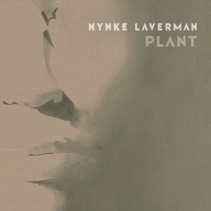 NYNKE LAVERMAN - PLANT  Coloured Vinyl