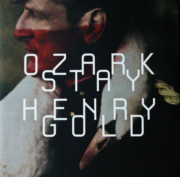 OZARK HENRY - Stay Gold 2LP