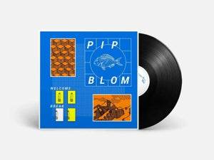 PIP BLOM - WELCOME BREAK Vinyl