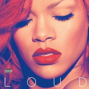 RIHANNA - LOUD