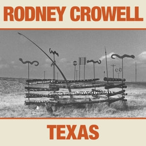 RODNEY CROWELL - TEXAS Vinyl