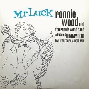 RONNIE WOOD - MR LUCK - Jimmy Reed LIVE AT THE ROYAL ALBERT HALL 2LP