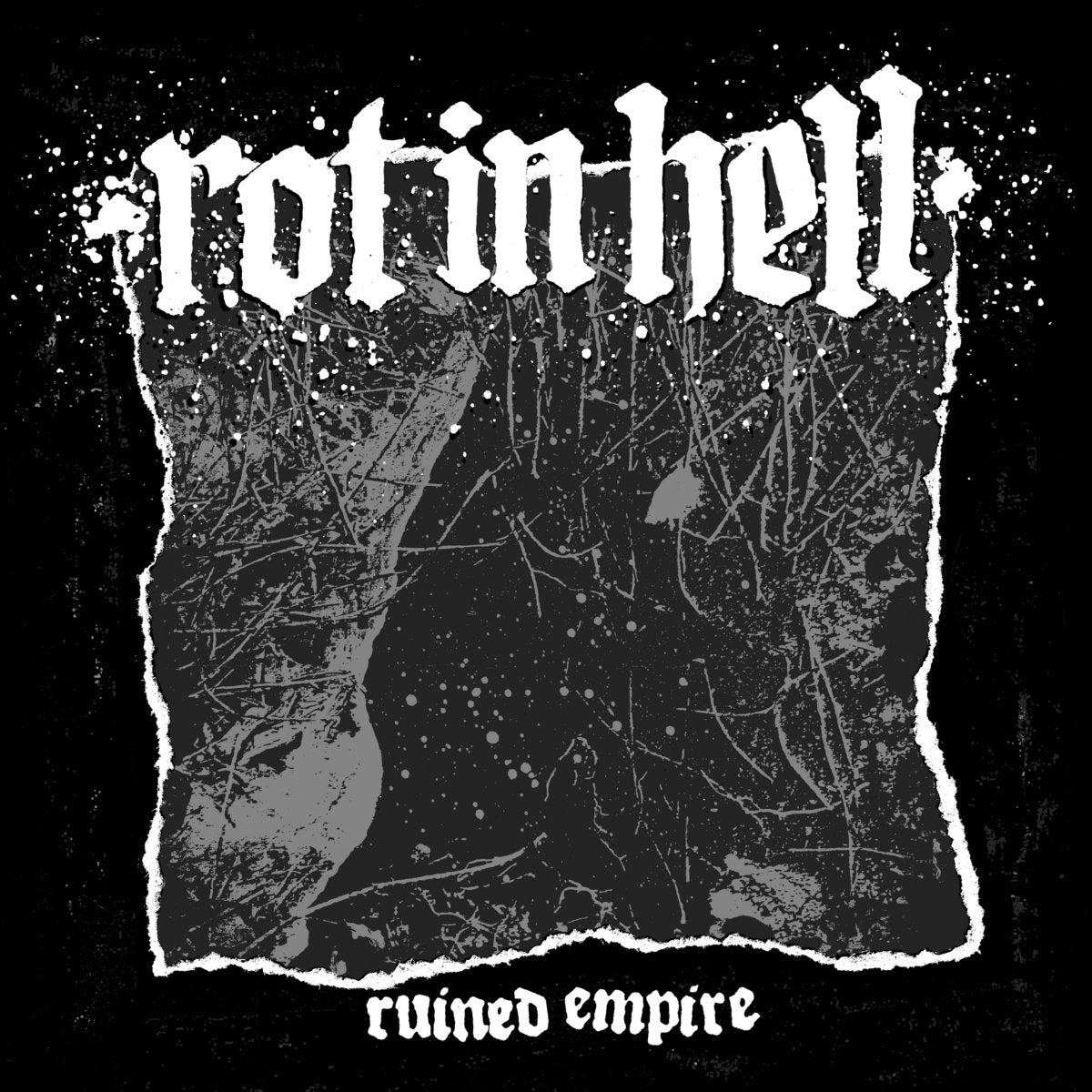 Rot In Hell – Ruined Empire