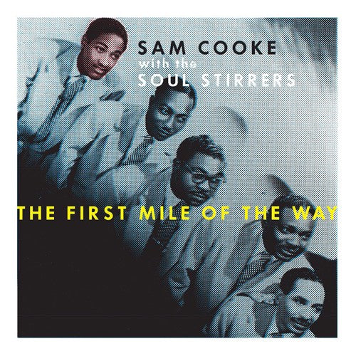 Sam Cooke With The Soul Stirrers – The First Mile Of The Way  3x 10