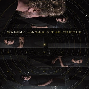 SAMMY HAGAR & THE CIRCLE - SPACE BETWEEN