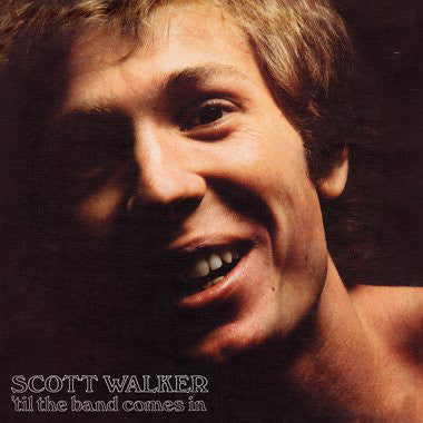 Scott Walker ‎– 'Til The Band Comes In Vinyl