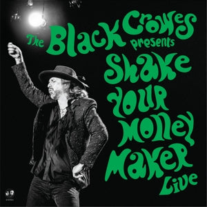 BLACK CROWES - SHAKE YOUR MONEY MAKER (LIVE)