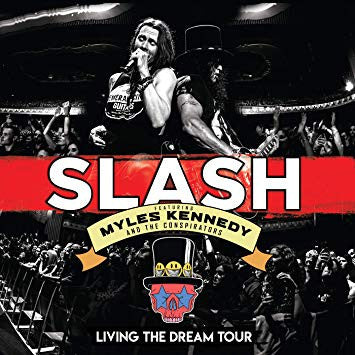 Slash  featuring Myles Kennedy and The Conspirators – Living The Dream Tour Vinyl