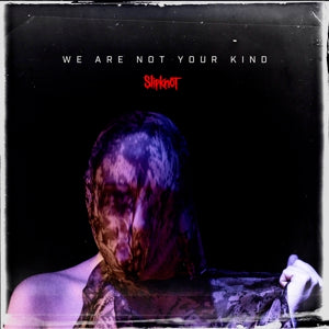 SLIPKNOT - WE ARE NOT YOUR KIND  BLUE VINYL