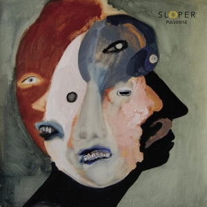 SLOPER - PULVERISE Vinyl