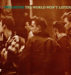 THE SMITHS - THE WORLD WON'T LISTEN