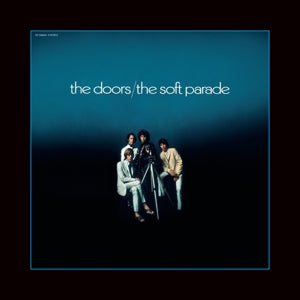 THE DOORS - SOFT PARADE  50th Anniversary Edition