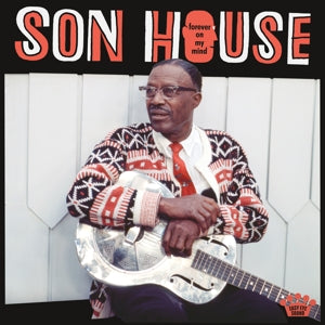 SON HOUSE - FOREVER ON MY MIND Vinyl