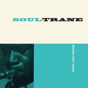 JOHN COLTRANE - SOULTRANE