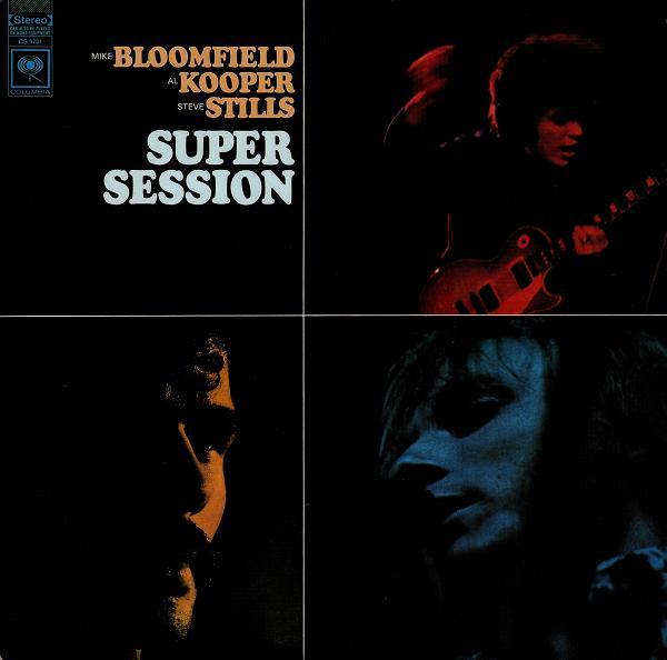 Mike Bloomfield / Al Kooper / Stephen Stills – Super Session Vinyl
