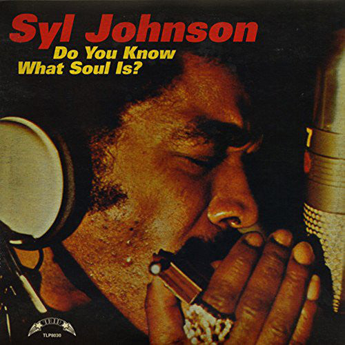 Syl Johnson – Do You Know What Soul Is? Vinyl
