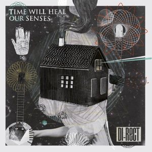 DI-RECT - TIME WILL HEAL OUR SENSES