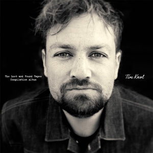 TIM KNOL - LOST & FOUND TAPES: COMPILATION ALBUM VINYL