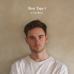 TOM MISCH - BEAT TAPE 1