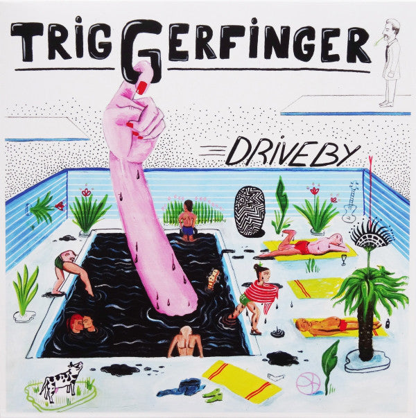 TRIGGERFINGER -  Driveby 10 inch