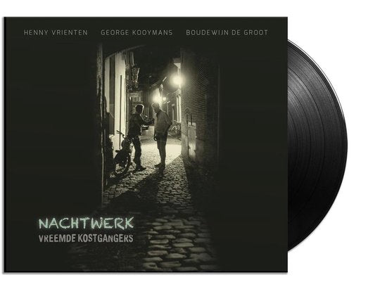 VREEMDE KOSTGANGERS ( Vrienten , Kooymans , De Groot ) -  Nachtwerk 2LP