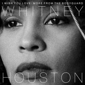 WHITNEY HOUSTON - I WISH YOU LOVE: More From The Bodyguard 2LP Coloured Vinyl
