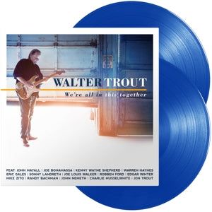 WALTER TROUT - WE'RE ALL IN THIS TOGETHER