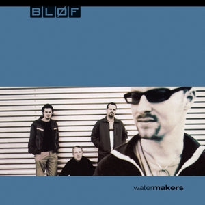 BLOF - WATERMAKERS