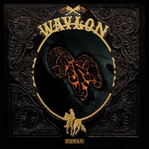 WAYLON - Human Vinyl