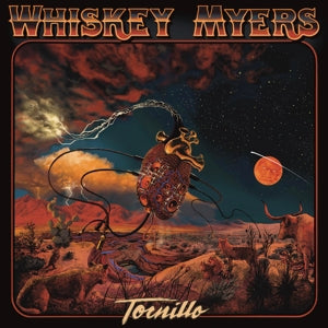 WHISKEY MYERS - TORNILLO